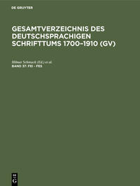 Vorderes Coverbild Gesamtverzeichnis des deutschsprachigen Schrifttums 1700–1910 (GV) / Fei - Fes