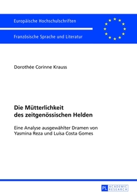 Vorderes Coverbild Die Mütterlichkeit des zeitgenössischen Helden