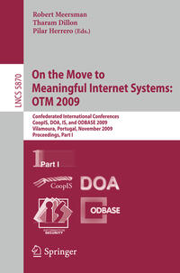 Vorderes Coverbild On the Move to Meaningful Internet Systems: OTM 2009