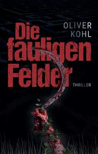 Vorderes Coverbild Die fauligen Felder 1 (Serie mit 2 Büchern)