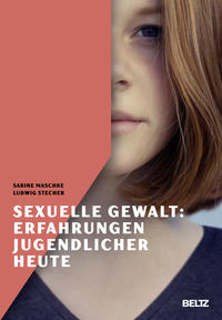 Vorderes Coverbild Sexuelle Gewalt: Erfahrungen Jugendlicher heute