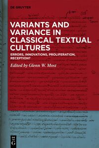 Vorderes Coverbild Variants and Variance in Classical Textual Cultures