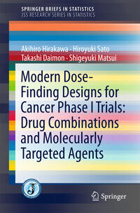 Vorderes Coverbild Modern Dose-Finding Designs for Cancer Phase I Trials: Drug Combinations and Molecularly Targeted Agents