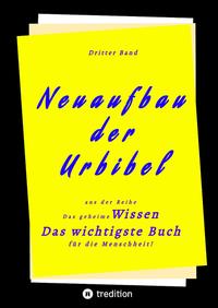 Vorderes Coverbild 3. Band von Neuaufbau der Urbibel