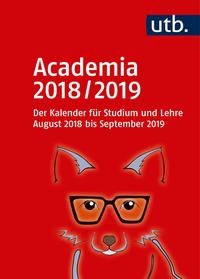Vorderes Coverbild Academia 2018/2019 – Der Kalender für Studium und Lehre