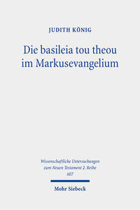 Vorderes Coverbild Die basileia tou theou im Markusevangelium