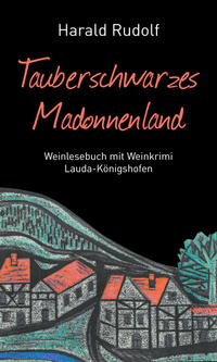 Vorderes Coverbild Tauberschwarzes Madonnenland