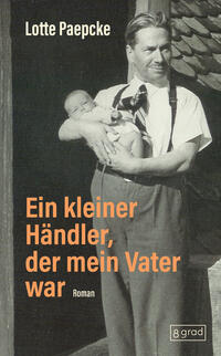 Vorderes Coverbild Ein kleiner Händler, der mein Vater war