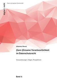 Vorderes Coverbild digital | recht - Staat und digitale Gesellschaft / (Gem-)Einsame Verantwortlichkeit im Datenschutzrecht