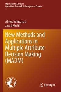 Vorderes Coverbild New Methods and Applications in Multiple Attribute Decision Making (MADM)
