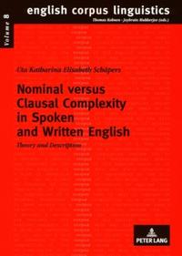 Vorderes Coverbild Nominal versus Clausal Complexity in Spoken and Written English