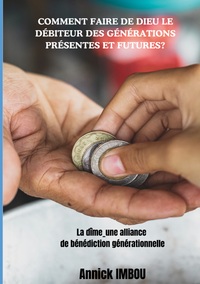 Vorderes Coverbild Comment faire de Dieu le Débiteur des générations présentes et futures