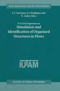 Vorderes Coverbild IUTAM Symposium on Simulation and Identification of Organized Structures in Flows
