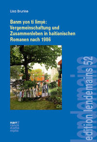 Vorderes Coverbild Banm yon ti limyè: Vergemeinschaftung und Zusammenleben in haitianischen Romanen nach 1986