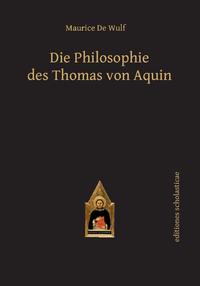 Vorderes Coverbild Die Philosophie des Thomas von Aquin