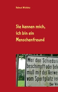 Vorderes Coverbild Sie kennen mich, ich bin ein Menschenfreund