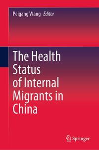Vorderes Coverbild The Health Status of Internal Migrants in China