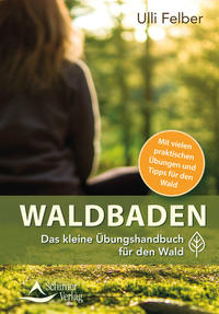 Vorderes Coverbild Waldbaden – das kleine Übungshandbuch für den Wald