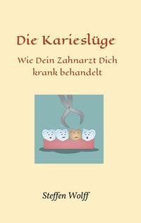 Vorderes Coverbild Die Karieslüge