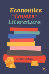 Vorderes Coverbild Economics for Lovers of Literature