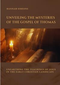 Vorderes Coverbild Unveiling the Mysteries of the Gospel of Thomas