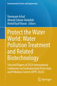 Vorderes Coverbild Protect the Water World: Water Pollution Treatment and Related Biotechnology