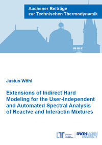 Vorderes Coverbild Extensions of Indirect Hard Modeling for the User-Independent and Automated Spectral Analysis of Reactive and Interacting Mixtures