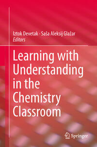 Vorderes Coverbild Learning with Understanding in the Chemistry Classroom