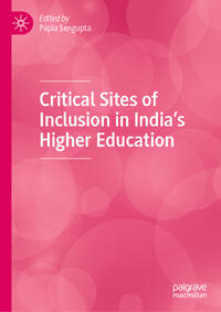 Vorderes Coverbild Critical Sites of Inclusion in India’s Higher Education