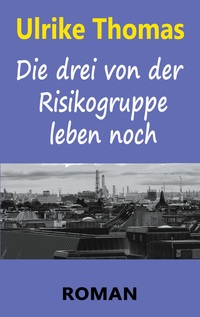 Vorderes Coverbild Die drei von der Risikogruppe leben noch
