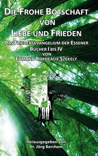 Vorderes Coverbild Die Frohe Botschaft von Liebe und Frieden