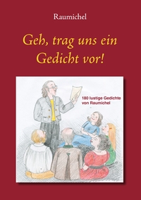 Vorderes Coverbild Geh, trag uns ein Gedicht vor!