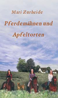 Vorderes Coverbild Pferdemähnen und Apfeltorten