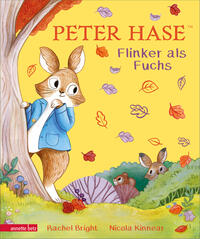 Vorderes Coverbild Peter Hase - Flinker als Fuchs: Ein liebevoll gereimtes Hasen-Abenteuer