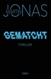 Vorderes Coverbild Gematcht - Thriller