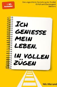 Vorderes Coverbild Ich genieße mein Leben. In vollen Zügen