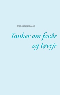 Vorderes Coverbild Tanker om forår og tøvejr