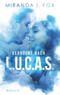 Vorderes Coverbild Verrückt nach L.U.C.A.S.