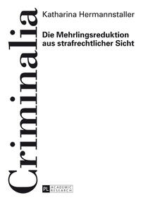 Vorderes Coverbild Die Mehrlingsreduktion aus strafrechtlicher Sicht