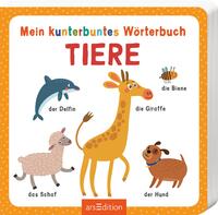 Vorderes Coverbild Mein kunterbuntes Wörterbuch – Tiere