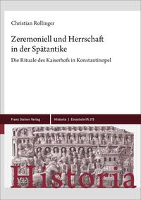 Vorderes Coverbild Zeremoniell und Herrschaft in der Spätantike