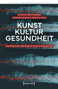 Vorderes Coverbild Kunst – Kultur – Gesundheit