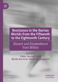 Vorderes Coverbild Resistance in the Iberian Worlds from the Fifteenth to the Eighteenth Century