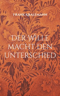 Vorderes Coverbild Der Wille macht den Unterschied