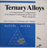 Vorderes Coverbild Ternary Alloys. A Comprehensive Compendium of Evaluated Constitutional... / Ternary Alloys. A Comprehensive Compendium of Evaluated Costitutional...