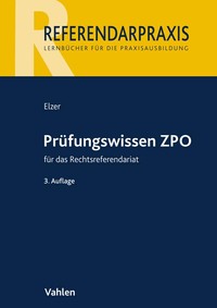 Vorderes Coverbild Referendarpraxis / Prüfungswissen ZPO für das Rechtsreferendariat