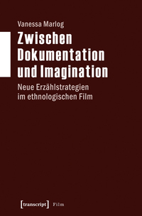 Vorderes Coverbild Zwischen Dokumentation und Imagination