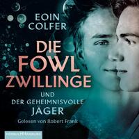 Vorderes Coverbild Die Fowl-Zwillinge und der geheimnisvolle Jäger (Die Fowl-Zwillinge 1)