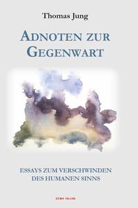 Vorderes Coverbild ADNOTEN ZUR GEGENWART