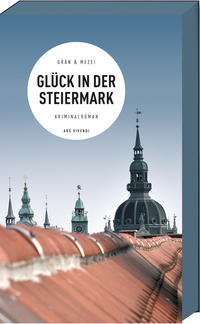 Vorderes Coverbild Glück in der Steiermark
